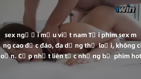 sex người mẫu việt nam Tải phim sex miễn phí chất lượng cao độc đáo, đa dạng thể loại, không cần đăng ký tài khoản. Cập nhật liên tục những bộ phim hot nhất trên thị trường. Sự lựa chọn hàng đầu cho n