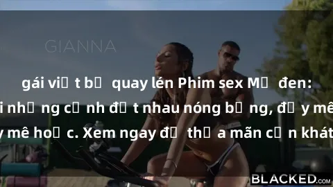 gái việt bị quay lén Phim sex Mỹ đen: phút mãnh liệt với những cảnh địt nhau nóng bỏng, đầy mê hoặc. Xem ngay để thỏa mãn cơn khát tình dục của bạn!