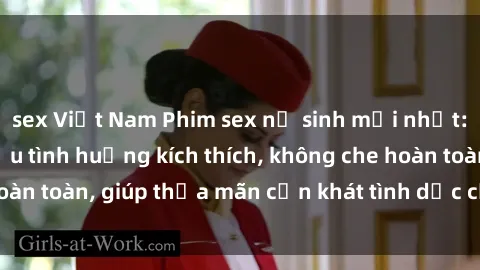 sex Việt Nam Phim sex nữ sinh mới nhất: Trải nghiệm nhiều tình huống kích thích, không che hoàn toàn, giúp thỏa mãn cơn khát tình dục của các bạn trẻ